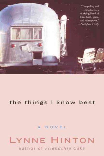 The Things I Know Best: A Novel cover
