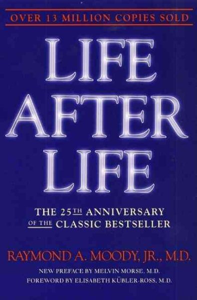 Life After Life: The Investigation of a Phenomenon--Survival of Bodily Death cover