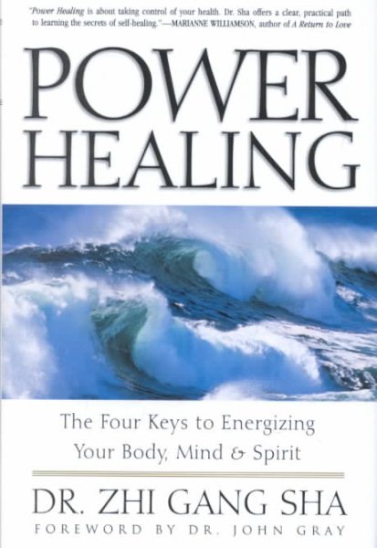 Power Healing: The Four Keys to Energizing Your Body, Mind, and Spirit cover