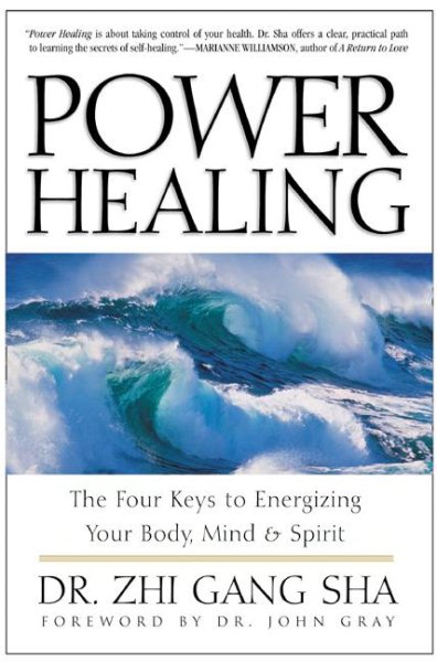 Power Healing: Four Keys to Energizing Your Body, Mind and Spirit cover