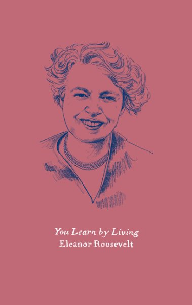 You Learn by Living: Eleven Keys for a More Fulfilling Life (Harper Perennial Olive Editions)