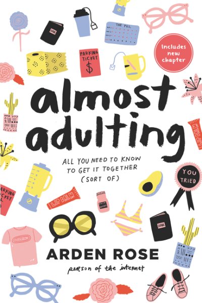 Almost Adulting: All You Need to Know to Get it Together (Sort Of) cover