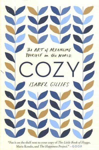 Cozy: The Art of Arranging Yourself in the World cover