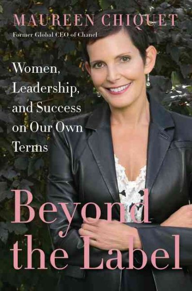 Beyond the Label: Women, Leadership, and Success on Our Own Terms cover