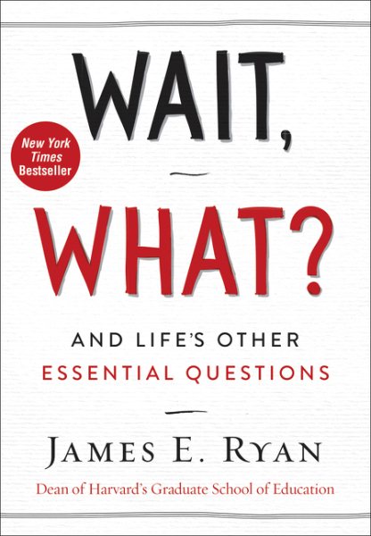 Wait, What?: And Life's Other Essential Questions cover