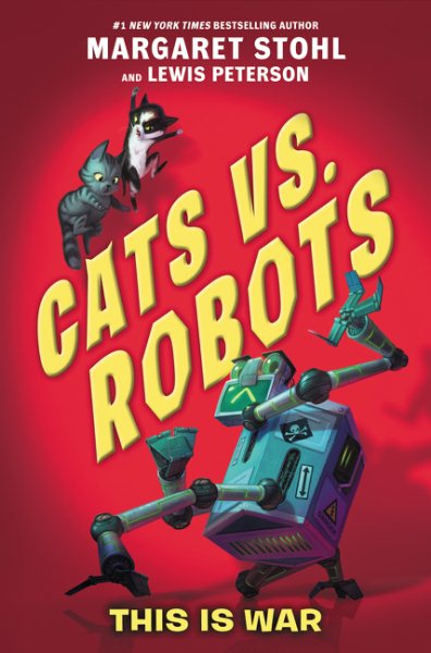 Cats vs. Robots #1: This Is War cover