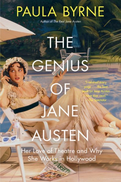 The Genius of Jane Austen: Her Love of Theatre and Why She Works in Hollywood cover