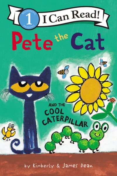 Pete the Cat and the Cool Caterpillar (I Can Read Level 1) cover