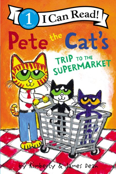 Pete the Cat's Trip to the Supermarket (I Can Read Level 1) cover