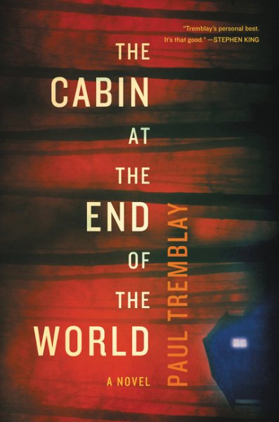 The Cabin at the End of the World: A Novel cover