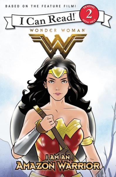 Wonder Woman: I Am an Amazon Warrior (I Can Read Level 2) cover