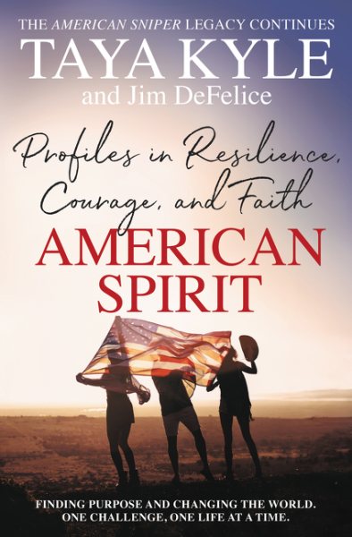 American Spirit: Profiles in Resilience, Courage, and Faith cover