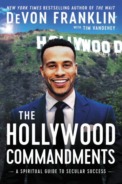 The Hollywood Commandments: A Spiritual Guide to Secular Success cover