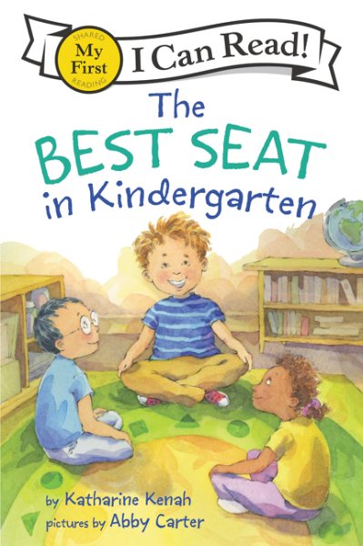 The Best Seat in Kindergarten (My First I Can Read)