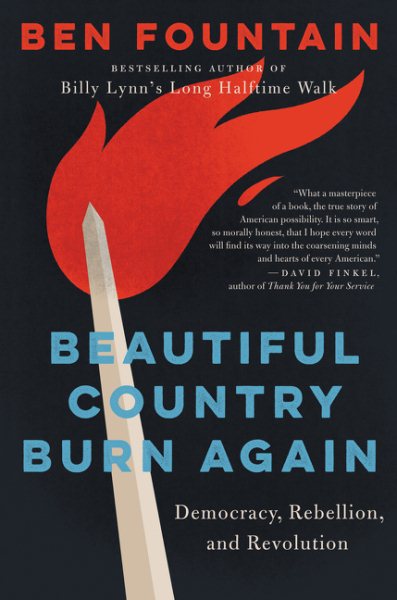 Beautiful Country Burn Again: Democracy, Rebellion, and Revolution cover