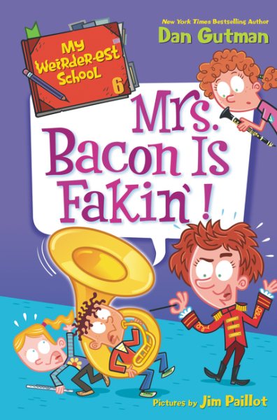 My Weirder-est School #6: Mrs. Bacon Is Fakin'! (My Weird School Special, 6) cover