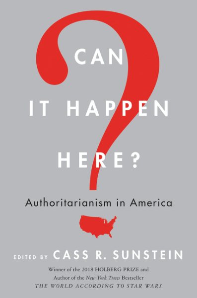 Can It Happen Here?: Authoritarianism in America cover
