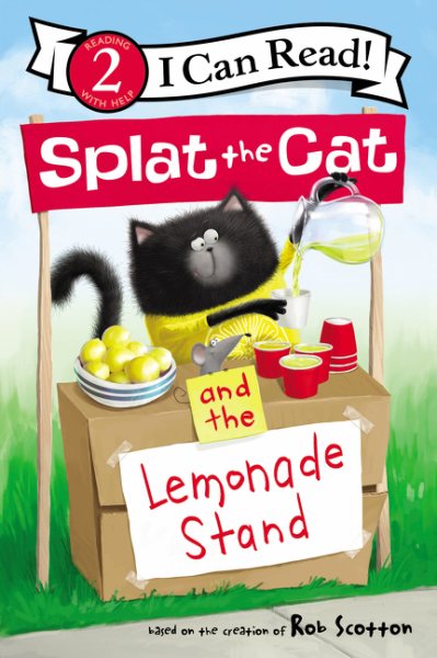 Splat the Cat and the Lemonade Stand (I Can Read Level 2) cover