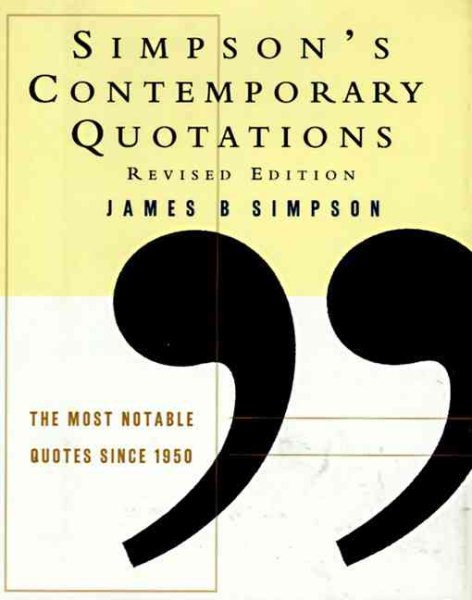 Simpson's Contemporary Quotations Revised Edition: Most Notable Quotes From 1950 to the Present, The cover