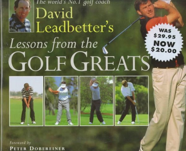 David Leadbetter's Lessons From The Golf Greats cover