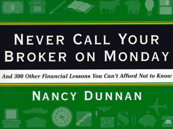 Never Call Your Broker on Monday cover