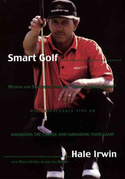 Smart Golf: Wisdom and Strategies from the "Thinking Man's Golfer" cover