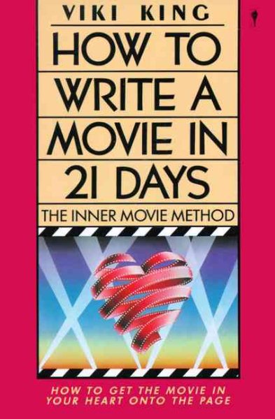 How to Write a Movie in 21 Days: The Inner Movie Method cover