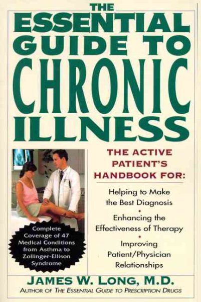 The Essential Guide to Chronic Illness: The Active Patient's Handbook for: (see reading line) cover
