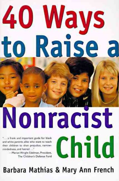 40 Ways to Raise a Nonracist Child cover
