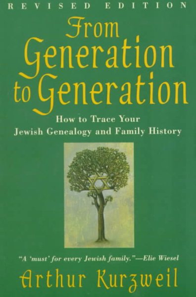 From Generation to Generation: How to Trace Your Jewish Genealogy and Family History cover