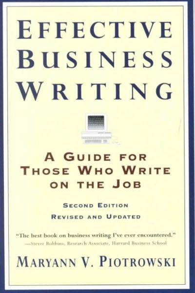 Effective Business Writing: A Guide For Those Who Write on the Job (2nd Edition Revised and Updated) cover