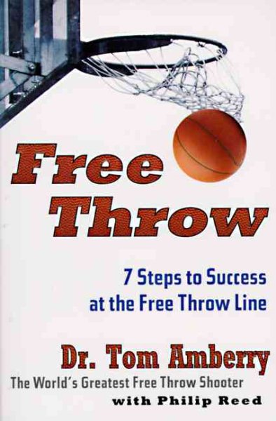 Free Throw: 7 Steps to Success at the Free Throw Line cover