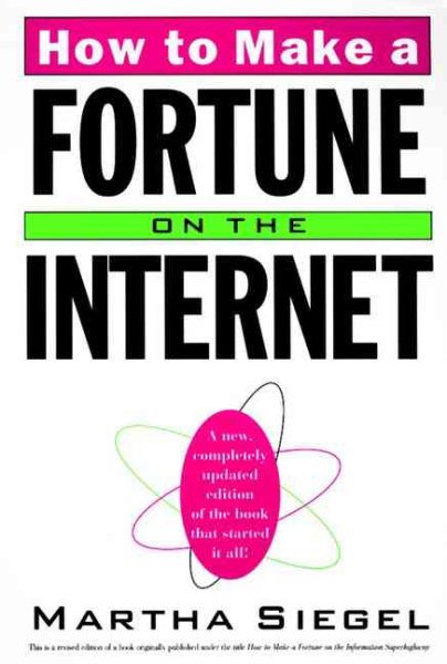 How To Make a Fortune on the Internet: New, Completely Updated Edition of the Book That Started It All!, A cover