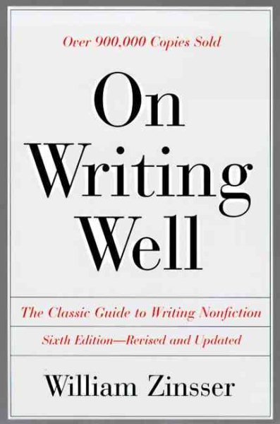 On Writing Well: The Classic Guide to Writing Nonfiction cover