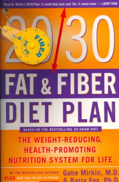 The 20/30 Fat & Fiber Diet Plan: The Weight-Reducing, Health-Promoting Nutrition System for Life (Harper Resource Book) cover