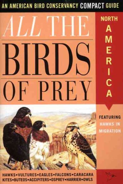 All the Birds of Prey: An American Bird Conservancy Compact Guide cover