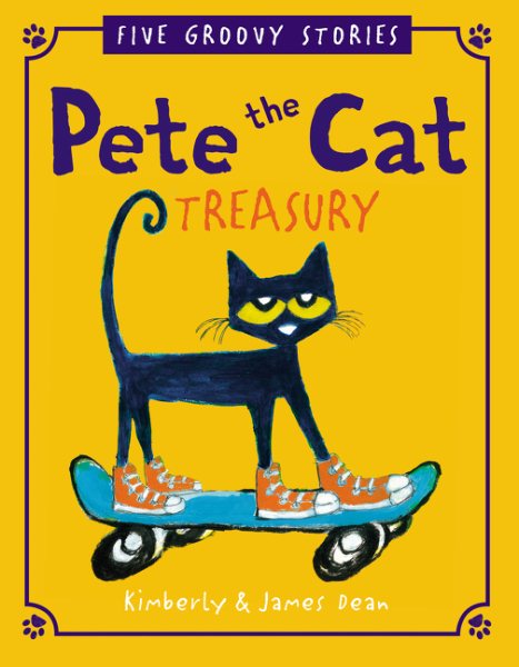 Pete the Cat Treasury: Five Groovy Stories cover