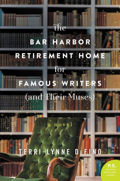 The Bar Harbor Retirement Home for Famous Writers (And Their Muses): A Novel cover