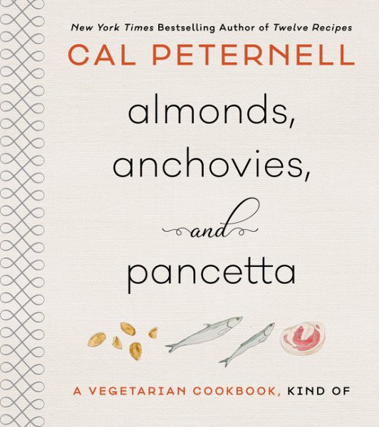 Almonds, Anchovies, and Pancetta: A Vegetarian Cookbook, Kind Of cover