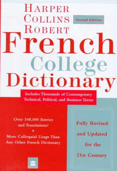 Harper Collins Robert French College Dictionary, 2nd Revised and Updated