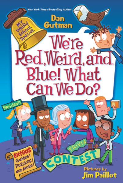 My Weird School Special: We’re Red, Weird, and Blue! What Can We Do? (My Weird School Special, 7) cover