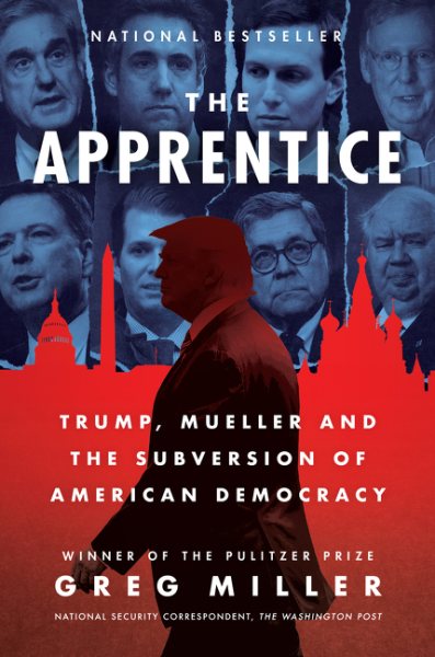 The Apprentice: Trump, Mueller and the Subversion of American Democracy cover