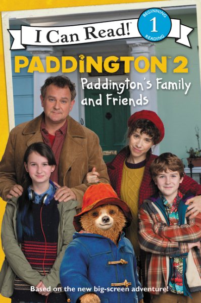 Paddington 2: Paddington's Family and Friends (I Can Read Level 1) cover
