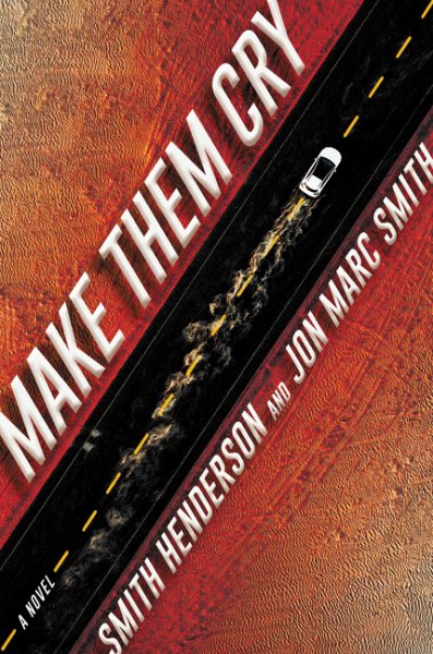 Make Them Cry: A Novel cover