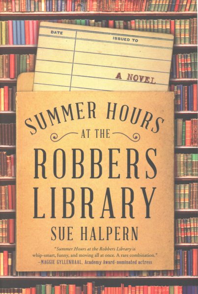 Summer Hours at the Robbers Library: A Novel