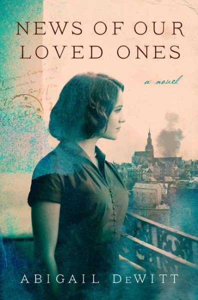 News of Our Loved Ones: A Novel cover