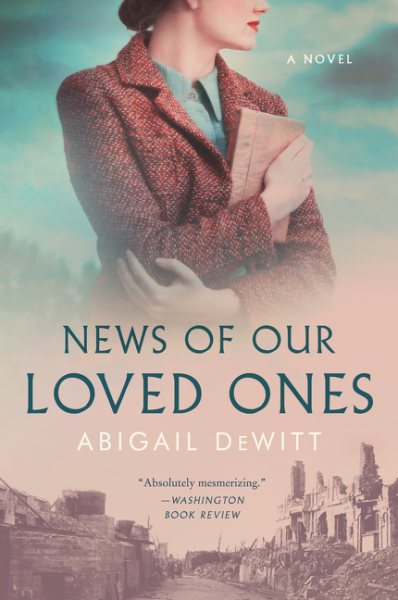 News of Our Loved Ones: A Novel cover