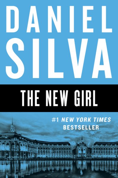 The New Girl: A Novel (Gabriel Allon, 19) cover