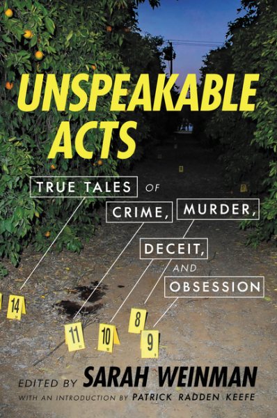 Unspeakable Acts: True Tales of Crime, Murder, Deceit, and Obsession cover