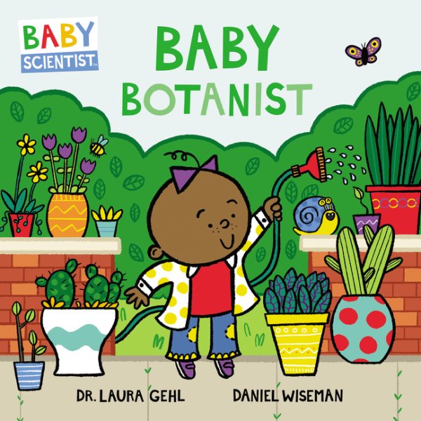 Baby Botanist (Baby Scientist, 3) cover